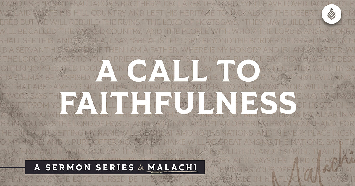 A Call To Faithfulness Bay Leaf Baptist Church